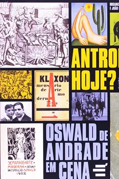 Livro Antropofagia, Hoje? Oswald de Andrade em Cena - Resumo, Resenha, PDF, etc.