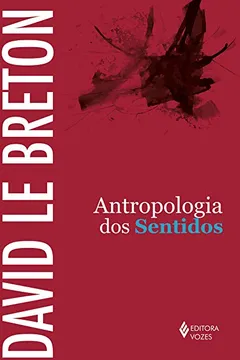 Livro Antropologia dos Sentidos - Resumo, Resenha, PDF, etc.