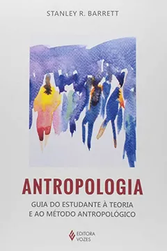 Livro Antropologia. Guia do Estudante à Teoria e ao Método Antropológico - Resumo, Resenha, PDF, etc.