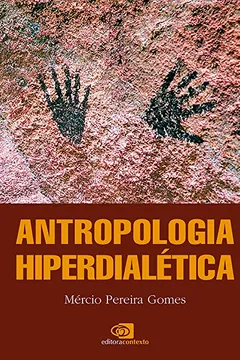 Livro Antropologia Hiperdialética - Resumo, Resenha, PDF, etc.