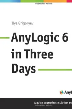 Livro Anylogic 6 in Three Days: A Quick Course in Simulation Modeling - Resumo, Resenha, PDF, etc.