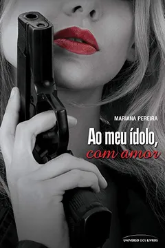 Livro Ao Meu Ídolo, com Amor - Resumo, Resenha, PDF, etc.