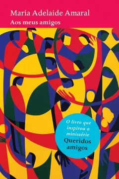 Livro Aos Meus Amigos - Resumo, Resenha, PDF, etc.