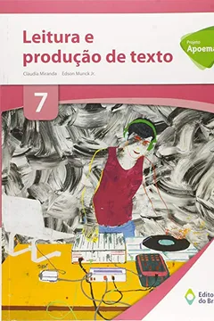 Capa do livro Apoema. Leitura e Produção de Texto. 7º Ano