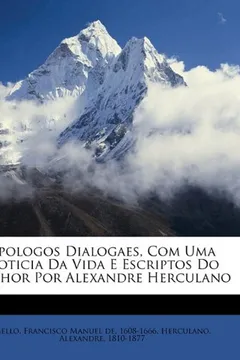 Capa do livro Apologos Dialogaes, Com Uma Noticia Da Vida E Escriptos Do Author Por Alexandre Herculano