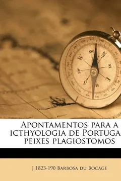 Livro Apontamentos Para a Icthyologia de Portugal: Peixes Plagiostomos - Resumo, Resenha, PDF, etc.