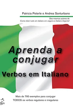 Livro Aprenda a Conjugar Verbos em Italiano - Resumo, Resenha, PDF, etc.