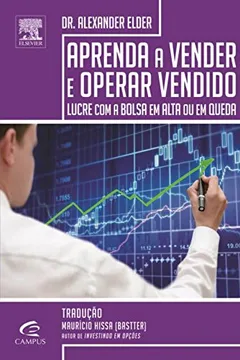 Livro Aprenda a Vender a Operar Vendido - Resumo, Resenha, PDF, etc.