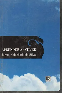 Livro Aprender a (Vi)Ver - Resumo, Resenha, PDF, etc.