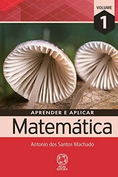 Livro Aprender e Aplicar Matemática - Volume 1 - Resumo, Resenha, PDF, etc.