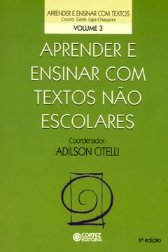 Livro Aprender e Ensinar com Textos não Escolares - Resumo, Resenha, PDF, etc.