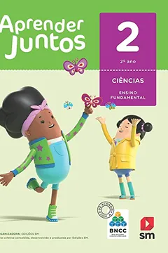 Livro Aprender Juntos. Ciências - 2º Ano - Base Nacional Comum Curricular - Resumo, Resenha, PDF, etc.