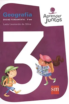 Livro Aprender Juntos. Geografia 3 - Resumo, Resenha, PDF, etc.