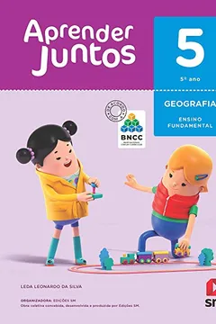 Livro Aprender Juntos. Geografia - 5º Ano - Base Nacional Comum Curricular - Resumo, Resenha, PDF, etc.