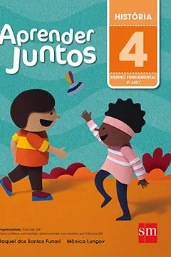 Livro Aprender Juntos História - 4º Ano - Resumo, Resenha, PDF, etc.