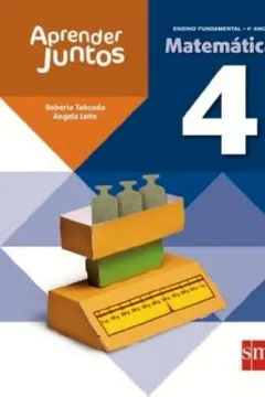 Aprender Juntos. Matemática. 4º Ano PDF Roberta Taboada, Angela Leite