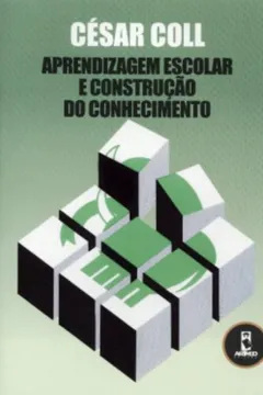 Livro Aprendizagem Escolar e Construção do Conhecimento - Resumo, Resenha, PDF, etc.