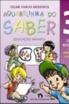 Livro Aquarelinha Do Saber. Integrado - Volume 3 - Resumo, Resenha, PDF, etc.