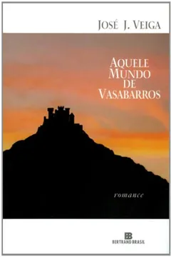 Livro Aquele Mundo De Vasabarros - Resumo, Resenha, PDF, etc.
