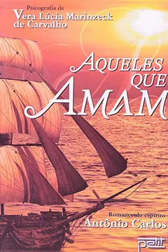 Livro Aqueles Que Amam - Resumo, Resenha, PDF, etc.