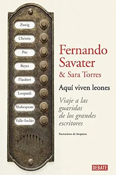 Livro Aqui Viven Leones. Viaje a Las Guaridas de Los Grandes Escritores - Resumo, Resenha, PDF, etc.