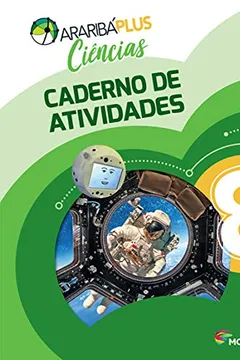 Livro Arariba Plus. Ciências. 8º Ano - Caderno de Atividades - Resumo, Resenha, PDF, etc.