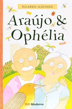 Livro Araújo e Ophélia - Resumo, Resenha, PDF, etc.
