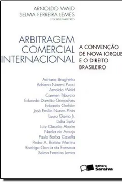Capa do livro Arbitragem Comercial Internacional. A Convenção de Nova Iorque e o Direito Brasileiro