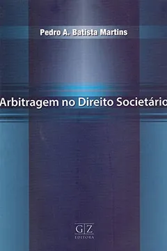 Livro Arbitragem no Direito Societário - Resumo, Resenha, PDF, etc.