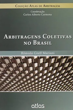 Livro Arbitragens Coletivas no Brasil - Resumo, Resenha, PDF, etc.