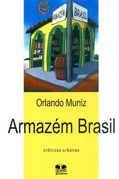 Livro Armazém Brasil - Resumo, Resenha, PDF, etc.