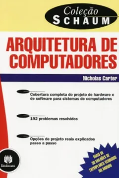 Livro Arquitetura de Computadores - Coleção Schaum - Resumo, Resenha, PDF, etc.