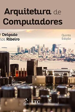 Livro Arquitetura de Computadores - Resumo, Resenha, PDF, etc.
