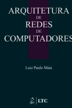 Livro Arquitetura De Redes De Computadores - Resumo, Resenha, PDF, etc.