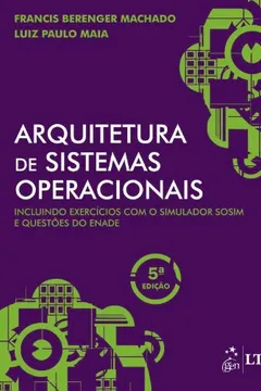Livro Arquitetura de Sistemas Operacionais - Resumo, Resenha, PDF, etc.