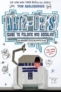 Livro Art2-D2's Guide to Folding and Doodling: An Origami Yoda Activity Book - Resumo, Resenha, PDF, etc.