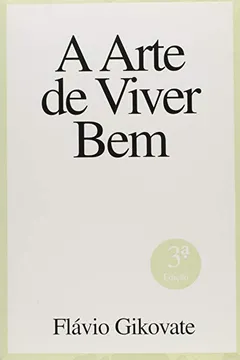 Livro Arte De Viver Bem, A - Resumo, Resenha, PDF, etc.