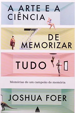 Livro Arte E A Ciência De Memorizar - Resumo, Resenha, PDF, etc.