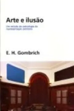 Livro Arte e Ilusão - Resumo, Resenha, PDF, etc.