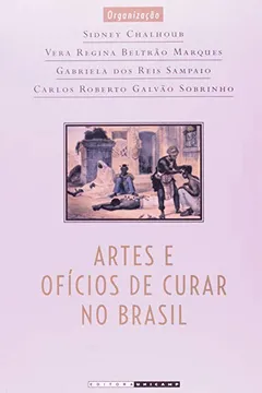 Livro Artes e Ofícios de Curar no Brasil - Resumo, Resenha, PDF, etc.
