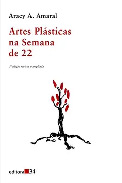 Livro Artes Plásticas na Semana de 22 - Resumo, Resenha, PDF, etc.