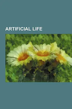 Livro Artificial Life: Clanking Replicator, Langton's Ant, Self-Replication, Flocking, Autocatalytic Set, Self-Replicating Machine, Mycoplasm - Resumo, Resenha, PDF, etc.