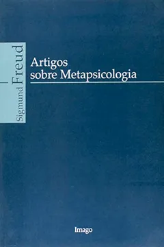 Livro Artigos Sobre Metapsicologia - Resumo, Resenha, PDF, etc.