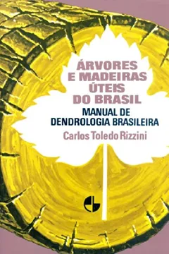 Livro Árvores e Madeiras Úteis do Brasil - Resumo, Resenha, PDF, etc.