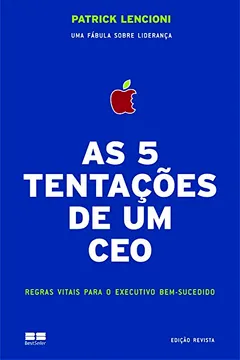Livro As 5 Tentações De Um CEO - Resumo, Resenha, PDF, etc.