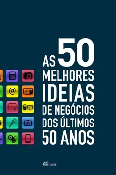 Livro As 50 Melhores Ideias de Negócios - Resumo, Resenha, PDF, etc.