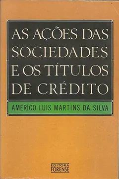 Livro As Acoes Das Sociedades E Os Titulos De Credito (Portuguese Edition) - Resumo, Resenha, PDF, etc.