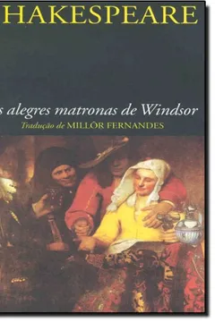 Livro As Alegres Matronas De Windsor - Coleção L&PM Pocket - Resumo, Resenha, PDF, etc.