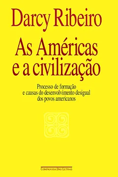 Livro As Américas e A Civilização - Resumo, Resenha, PDF, etc.