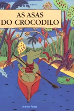 Livro As Asas do Crocodilo - Resumo, Resenha, PDF, etc.